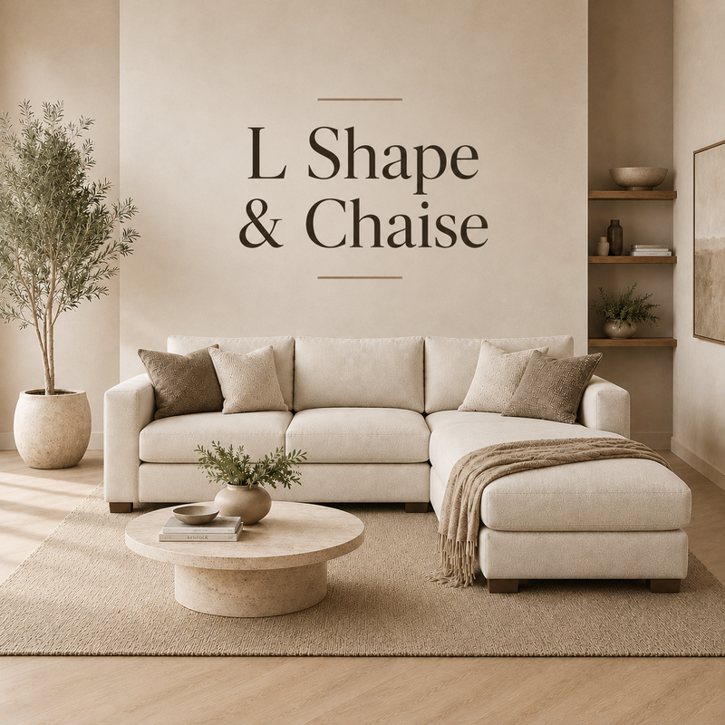 L Shape & Chaise